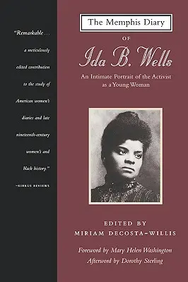 Le journal de Memphis d'Ida B. Wells : Un portrait intime de la militante en tant que jeune femme - The Memphis Diary of Ida B. Wells: An Intimate Portrait of the Activist as a Young Woman