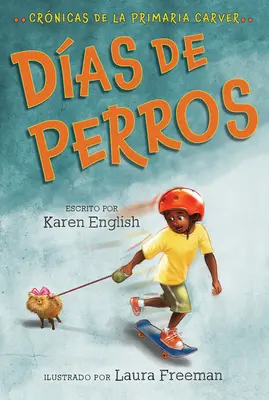 Das de Perros : Crnicas de la Primaria Carver, Libro 1 - Das de Perros: Crnicas de la Primaria Carver, Libro 1