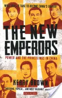 Les nouveaux empereurs : Le pouvoir et les princes en Chine - The New Emperors: Power and the Princelings in China