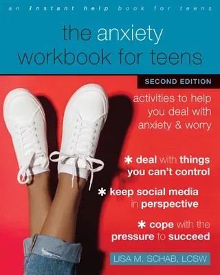 The Anxiety Workbook for Teens : Des activités pour t'aider à gérer l'anxiété et l'inquiétude - The Anxiety Workbook for Teens: Activities to Help You Deal with Anxiety and Worry