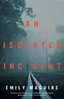 Incident isolé - Isolated Incident