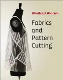 Tissus et modélisme - Fabrics and Pattern Cutting