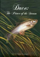 Le naseux - le prince des cours d'eau - Dace - The Prince of the Stream