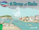 Une goutte de pluie, un groupe vert - A Drop of Rain Green Band