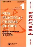 Nouveau livre de chinois pratique vol.1 - Livre d'exercices sur les caractères chinois - New Practical Chinese Reader vol.1 - Chinese Characters Workbook