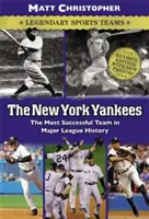 Les Yankees de New York : Équipes sportives légendaires - The New York Yankees: Legendary Sports Teams