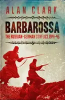 Barbarossa - Le conflit russo-allemand - Barbarossa - The Russian German Conflict