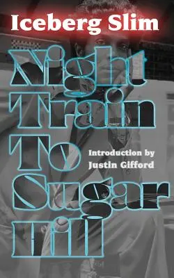 Train de nuit pour Sugar Hill - Night Train to Sugar Hill