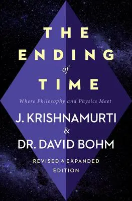 La fin du temps : la rencontre de la philosophie et de la physique - The Ending of Time: Where Philosophy and Physics Meet