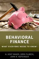 La finance comportementale : Ce que tout le monde doit savoir(r) - Behavioral Finance: What Everyone Needs to Know(r)