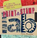Print & Stamp Lab : 52 idées d'outils d'impression faits à la main et recyclés - Print & Stamp Lab: 52 Ideas for Handmade, Upcycled Print Tools