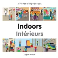 Mon premier livre bilingue-Intérieurs (anglais-français) - My First Bilingual Book-Indoors (English-French)