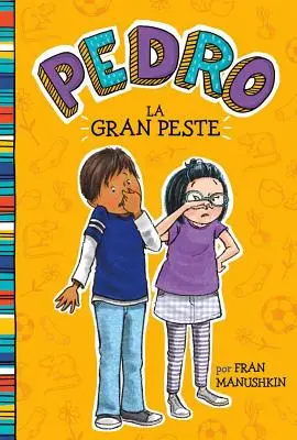 La Grande Peste - La Gran Peste = The Big Stink