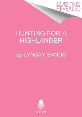 A la recherche d'un Highlander : Les épouses des Highlands - Hunting for a Highlander: Highland Brides