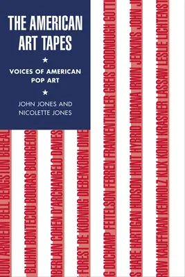 Les cassettes de l'art américain : Les voix du pop art américain - The American Art Tapes: Voices of American Pop Art