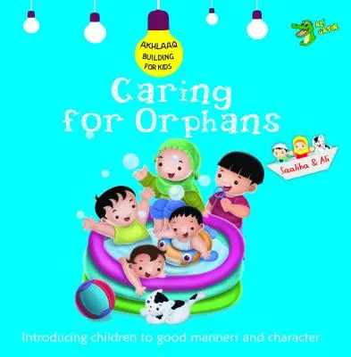 S'occuper des orphelins : Les bonnes manières et le caractère - Caring for Orphans: Good Manners and Character