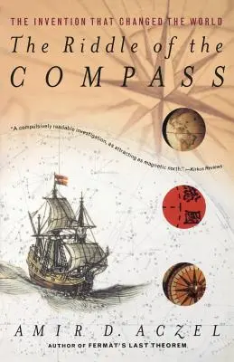 L'énigme de la boussole : L'invention qui a changé le monde - The Riddle of the Compass: The Invention That Changed the World