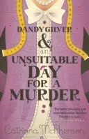 Dandy Gilver et un jour peu propice au meurtre - Dandy Gilver and an Unsuitable Day for a Murder