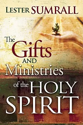 Les dons et les ministères du Saint-Esprit - The Gifts and Ministries of the Holy Spirit
