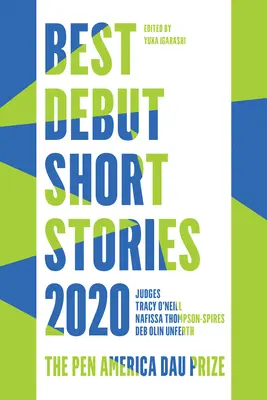 Meilleures premières nouvelles 2020 : Le prix Pen America Dau - Best Debut Short Stories 2020: The Pen America Dau Prize