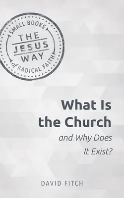 Qu'est-ce que l'Église et pourquoi existe-t-elle ? - What Is the Church and Why Does It Exist?