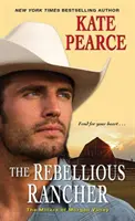 Le Rancher rebelle - The Rebellious Rancher