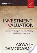 Évaluation des investissements : Outils et techniques pour déterminer la valeur de tout actif - Investment Valuation: Tools and Techniques for Determining the Value of Any Asset