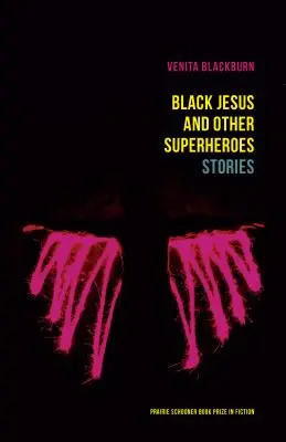 Black Jesus et autres super-héros : Histoires - Black Jesus and Other Superheroes: Stories