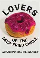 Les amoureux du cercle frit - Lovers of the Deep-Fried Circle