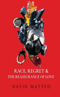 Race, regrets et réassurance de l'amour - Race, Regret, and the Reassurance of Love