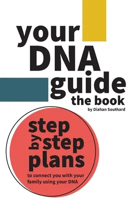 Votre guide ADN - le livre - Your DNA Guide - the Book