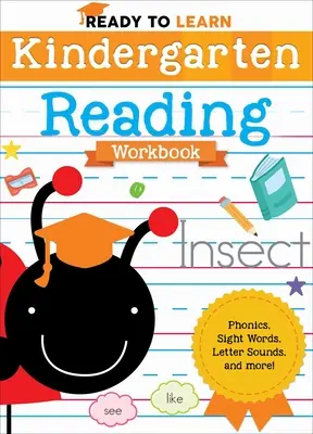 Prêt à apprendre : Cahier d'exercices de lecture pour la maternelle : Phonétique, mots perçus, sons des lettres, et plus encore ! - Ready to Learn: Kindergarten Reading Workbook: Phonics, Sight Words, Letter Sounds, and More!