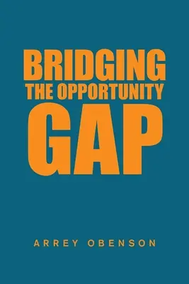 Combler le fossé des opportunités - Bridging the Opportunity Gap