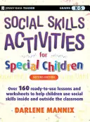 Activités de socialisation pour les enfants en difficulté : De la maternelle à la cinquième année - Social Skills Activities for Special Children: Grades K-5