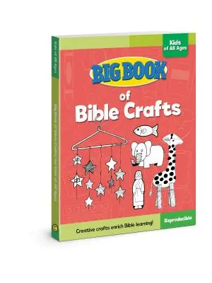 Big Book of Bible Crafts for Kids of All Ages (en anglais) - Big Book of Bible Crafts for Kids of All Ages