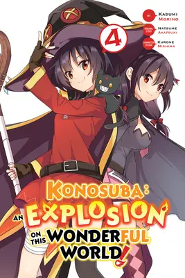 Konosuba : Une explosion dans ce monde merveilleux, Vol. 4 (Manga) - Konosuba: An Explosion on This Wonderful World!, Vol. 4 (Manga)