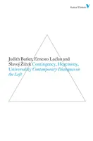 Contingence, hégémonie, universalité : Dialogues contemporains à gauche - Contingency, Hegemony, Universality: Contemporary Dialogues on the Left