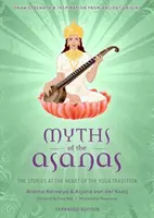 Mythes des Asanas : Les histoires au cœur de la tradition du yoga - Myths of the Asanas: The Stories at the Heart of the Yoga Tradition