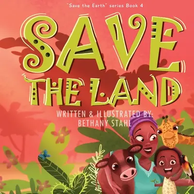 Sauver la terre - Save the Land