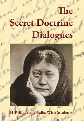 Les Dialogues de la Doctrine Secrète - The Secret Doctrine Dialogues