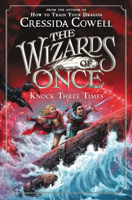 Les magiciens d'une fois : Frapper trois fois - The Wizards of Once: Knock Three Times