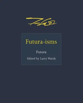 Futura-Ismes - Futura-Isms