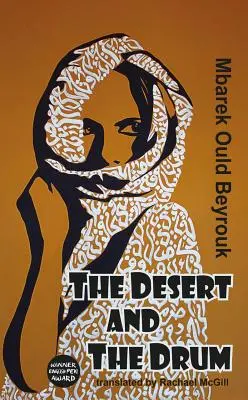 Le désert et le tambour - The Desert and the Drum