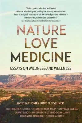 Nature, amour, médecine : Essais sur la nature et le bien-être - Nature, Love, Medicine: Essays on Wildness and Wellness