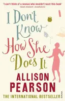 Je ne sais pas comment elle fait - I Don't Know How She Does It