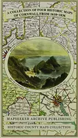 Collection de quatre cartes historiques de Cornouailles (1610-1836) - Collection of Four Historic Maps of Cornwall from 1610-1836