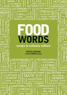 Food Words : Essais sur la culture culinaire - Food Words: Essays in Culinary Culture