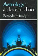 L'astrologie, une place dans le chaos - Astrology, A Place in Chaos