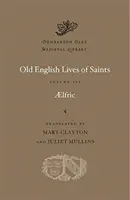 Vie des saints en vieil anglais - Old English Lives of Saints