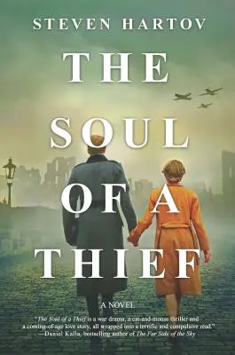 L'âme d'un voleur : Un roman de la Seconde Guerre mondiale - The Soul of a Thief: A Novel of World War II